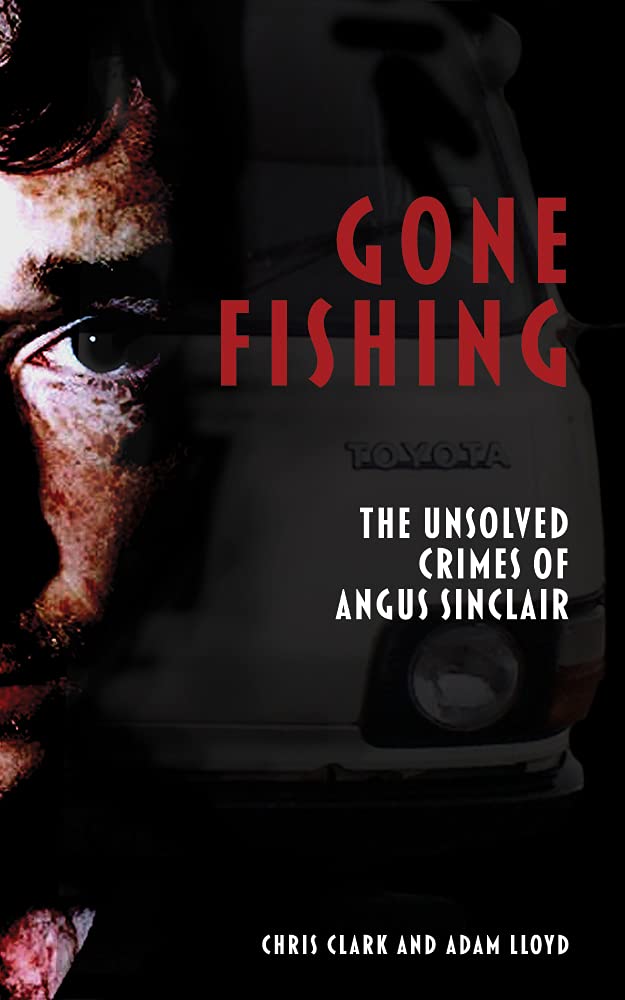 Gone Fishing: The Unsolved Crimes of Angus Sinclair