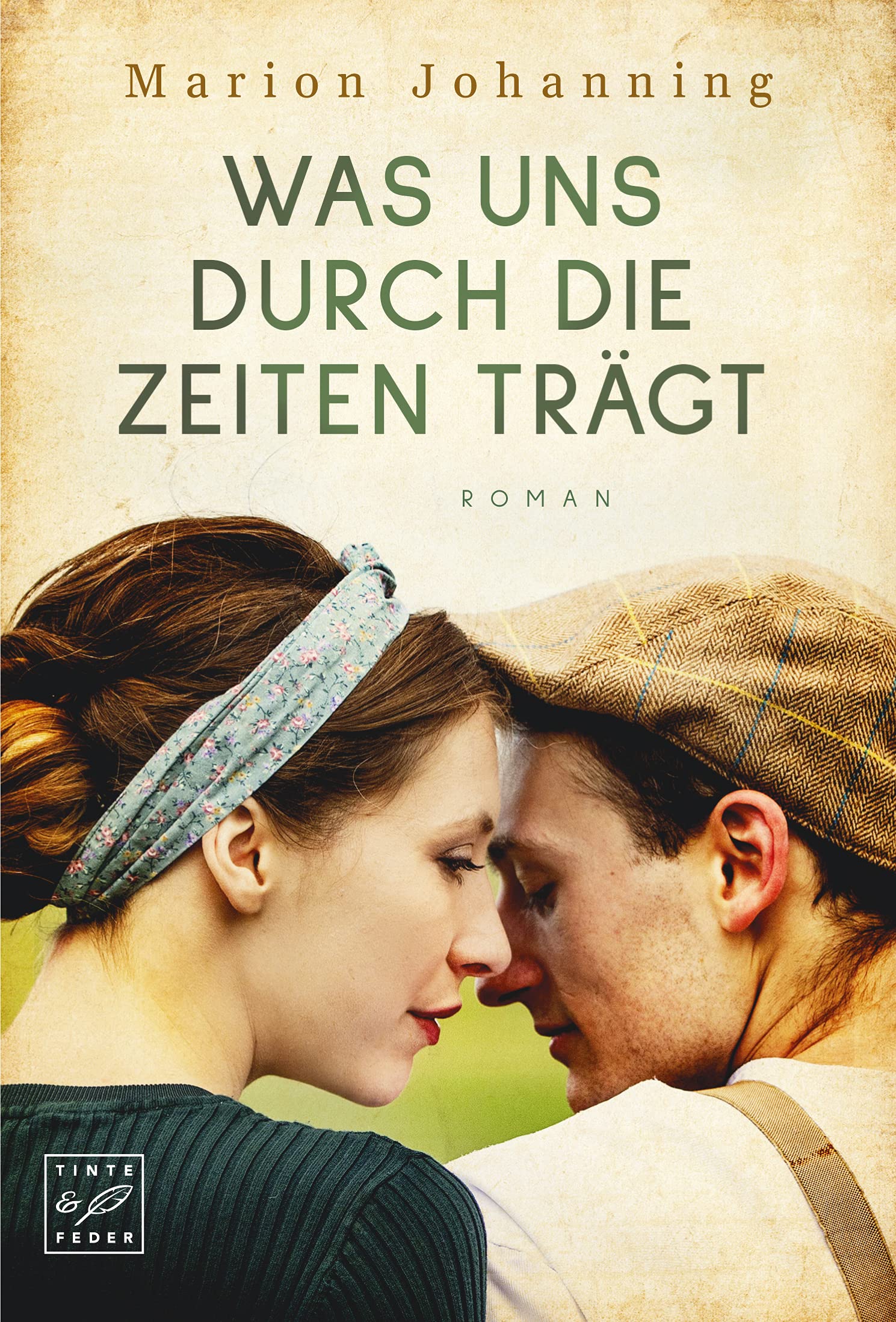 Was uns durch die Zeiten trägt (Luise und Marian 1)