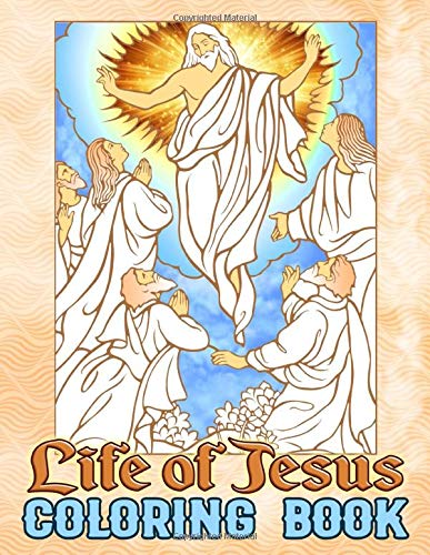 Life Of Jesus Coloring Book: Life Of Jesus Coloring Books For Adult And ...