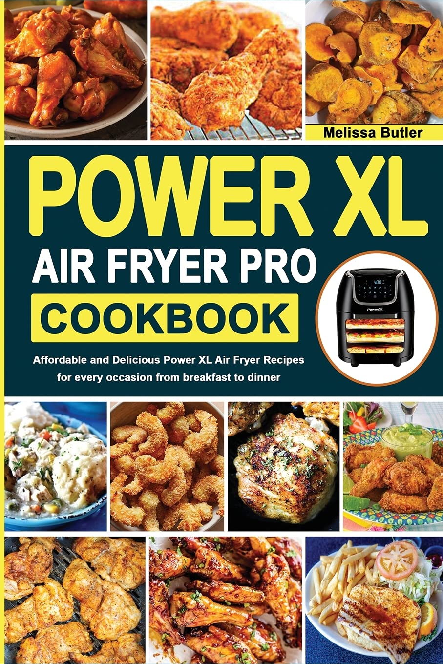Power XL Air Fryer Pro Cookbook Affordable and Delicious Power XL Air