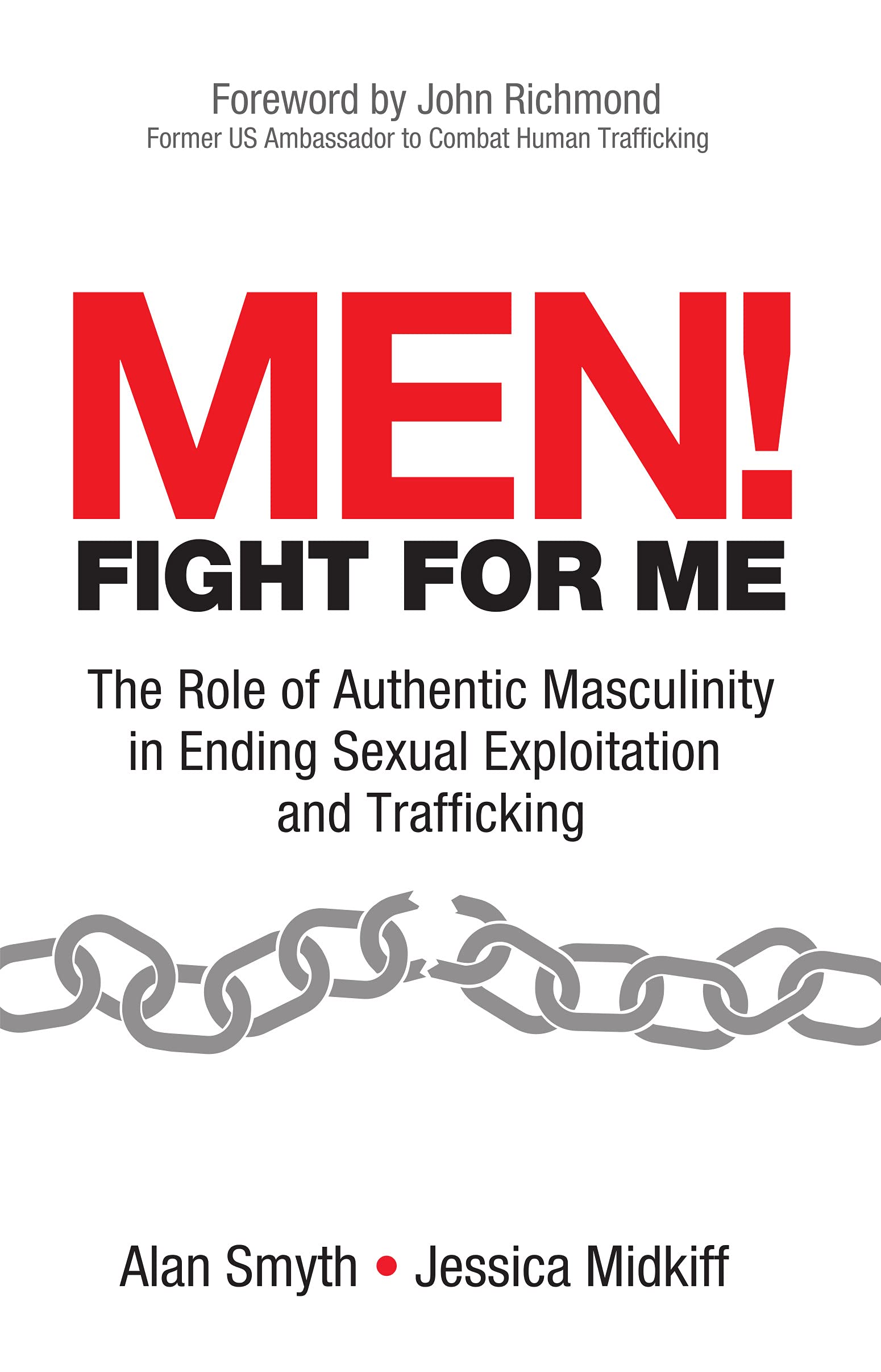 Men! Fight for Me: The Role of Authentic Masculinity in Ending Sexual ...