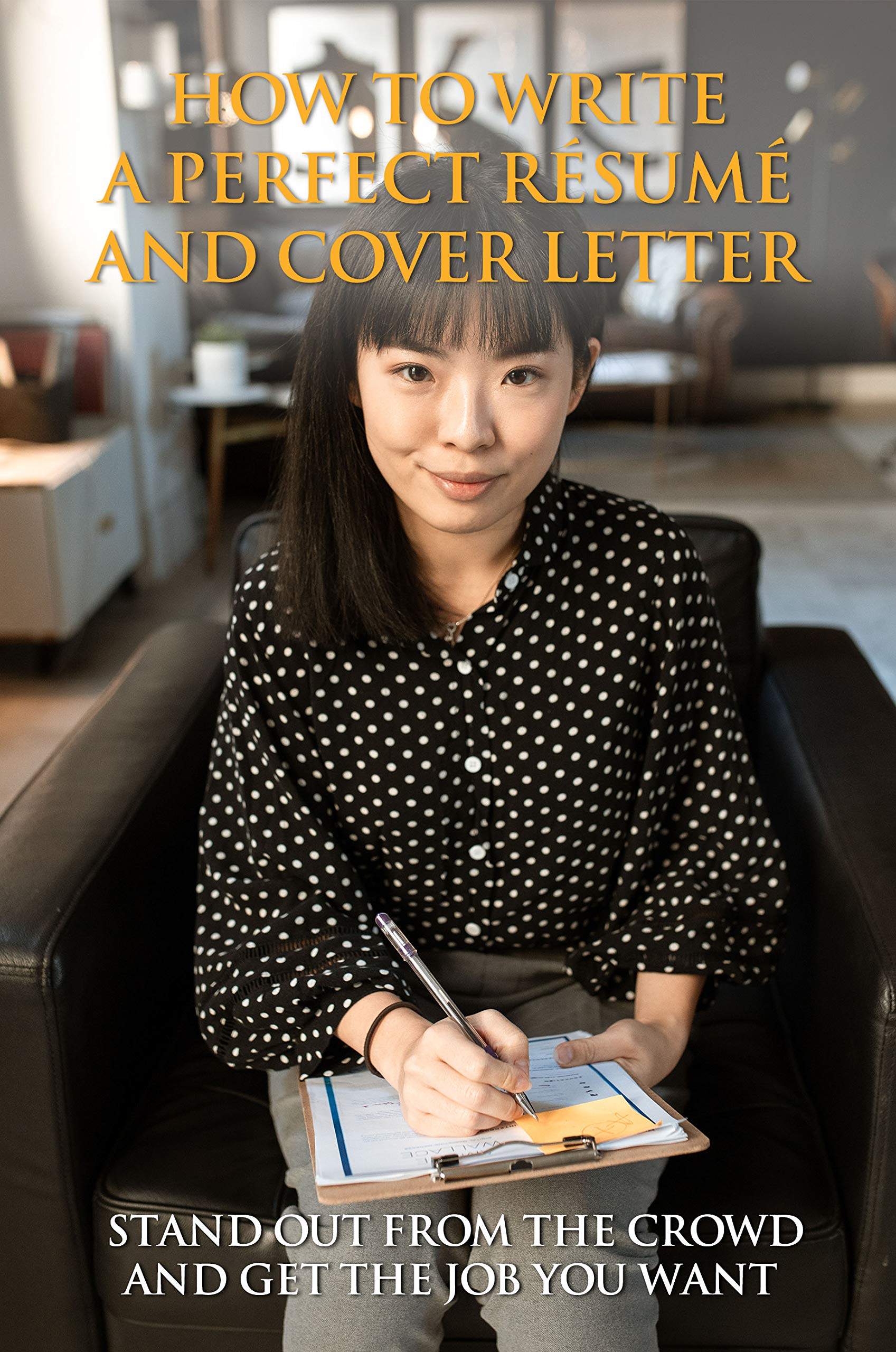 How To Write A Perfect R sum And Cover Letter Stand Out From The