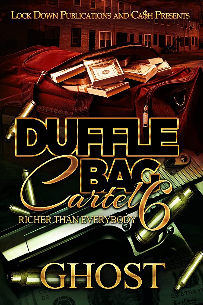 Duffle Bag Cartel 6 Richer Than Everybody by ghost Goodreads