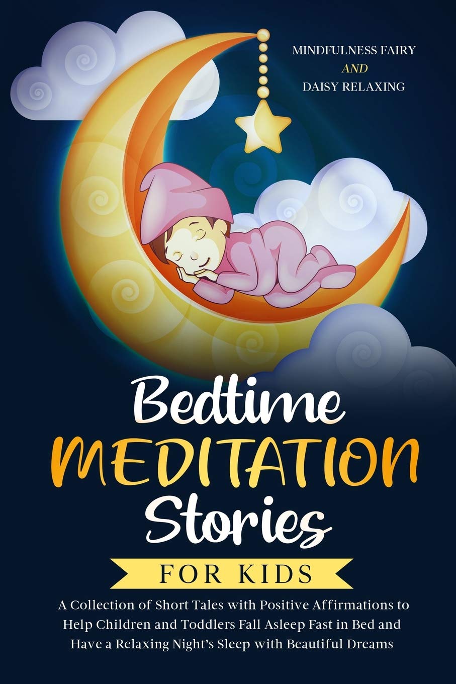 Bedtime Meditation Stories for Kids: A Collection of Short Tales with ...