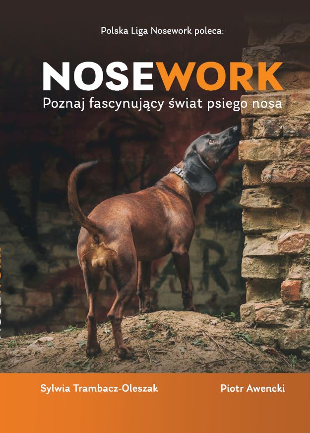 NOSEWORK. Poznaj fascynujący świat psiego nosa by Sylwia Trambacz