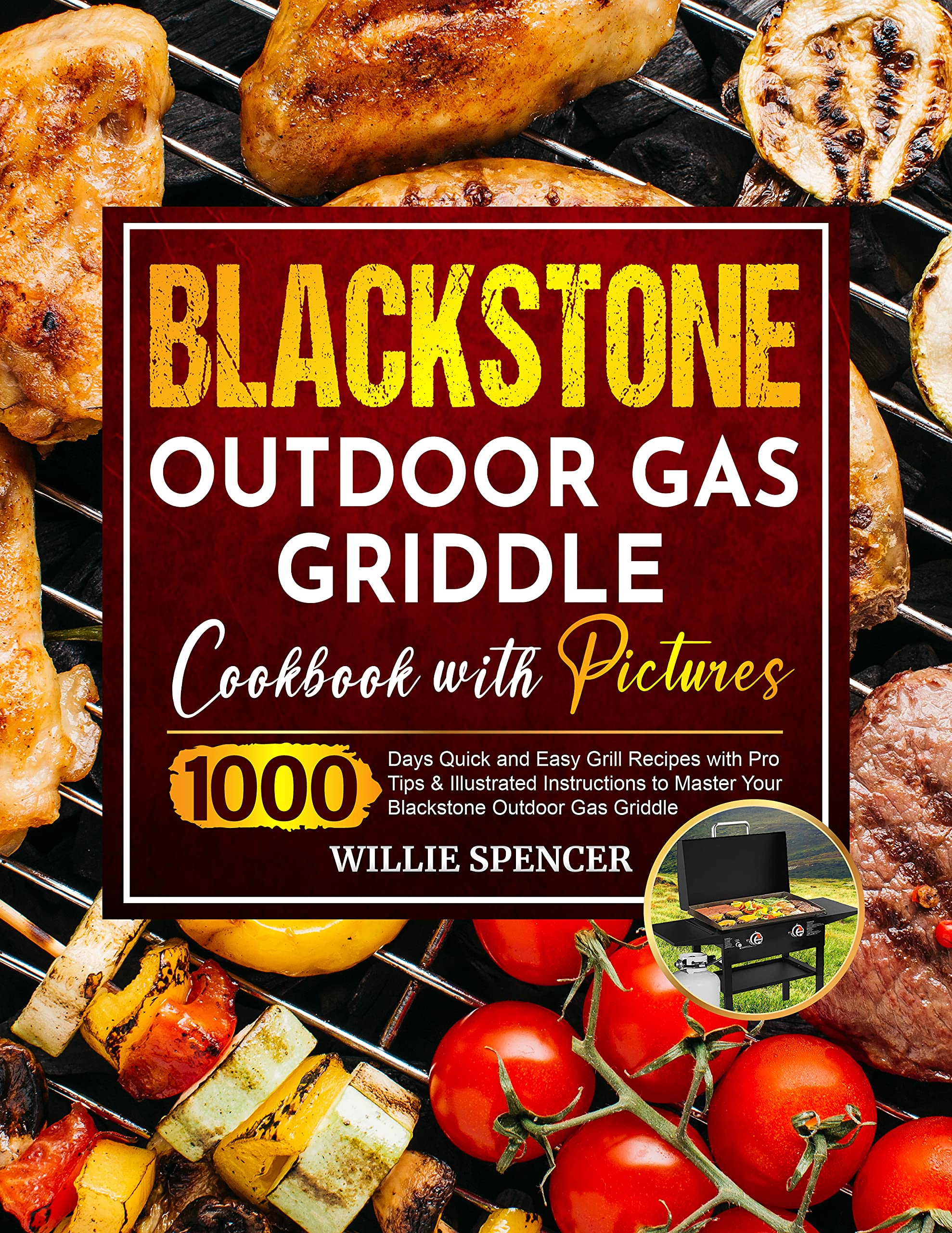 Blackstone Outdoor Gas Griddle Cookbook with Pictures 1000 Days Quick