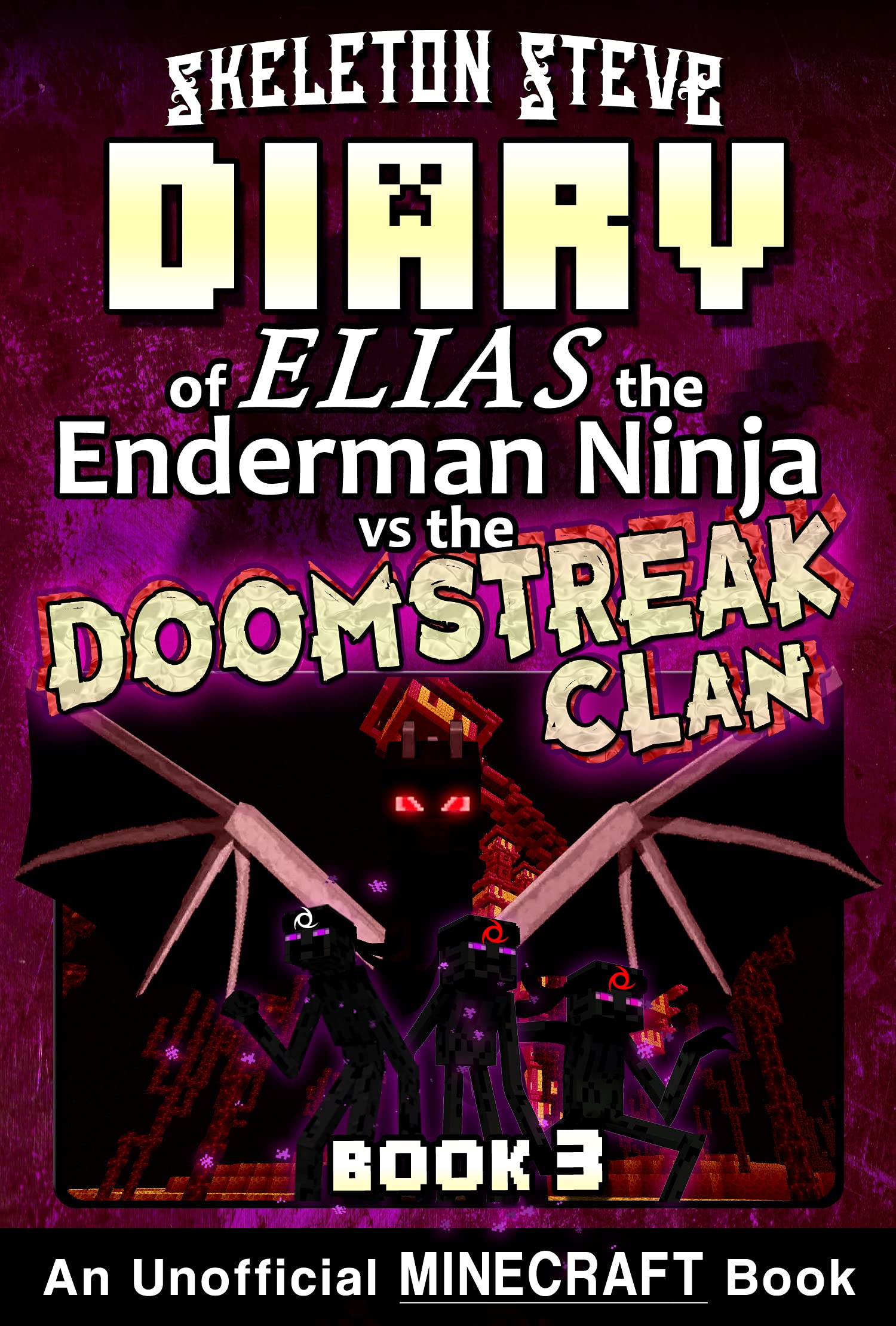 Diary of Elias the Enderman Ninja vs the Doomstreak Clan, Book 3