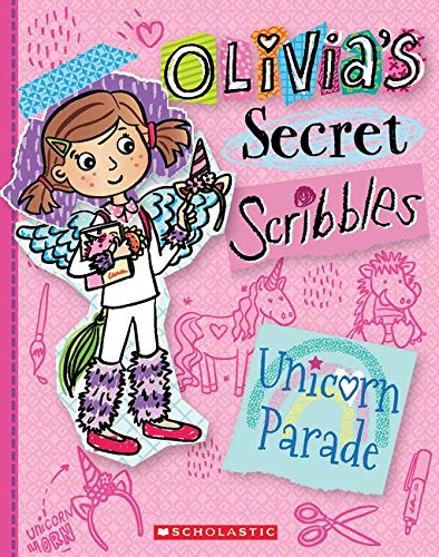 Unicorn Parade Olivias Secret Scribbles 9 By Meredith Costain