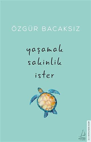 Yaşamak sakinlik i̇ster
