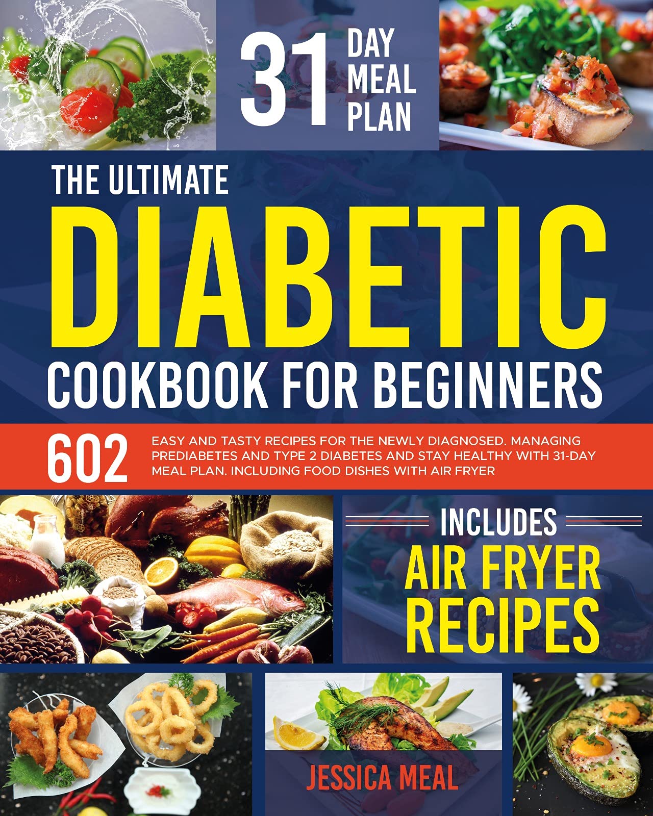 THE ULTIMATE DIABETIC COOKBOOK FOR BEGINNERS 602 Easy and Tasty