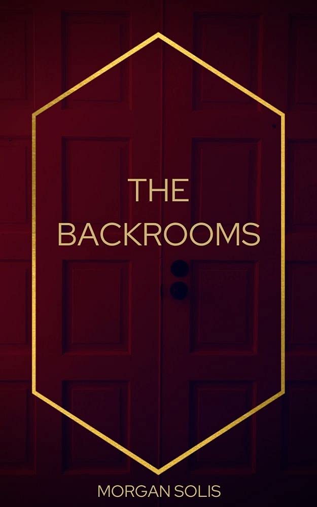 The Backrooms by Solis Goodreads