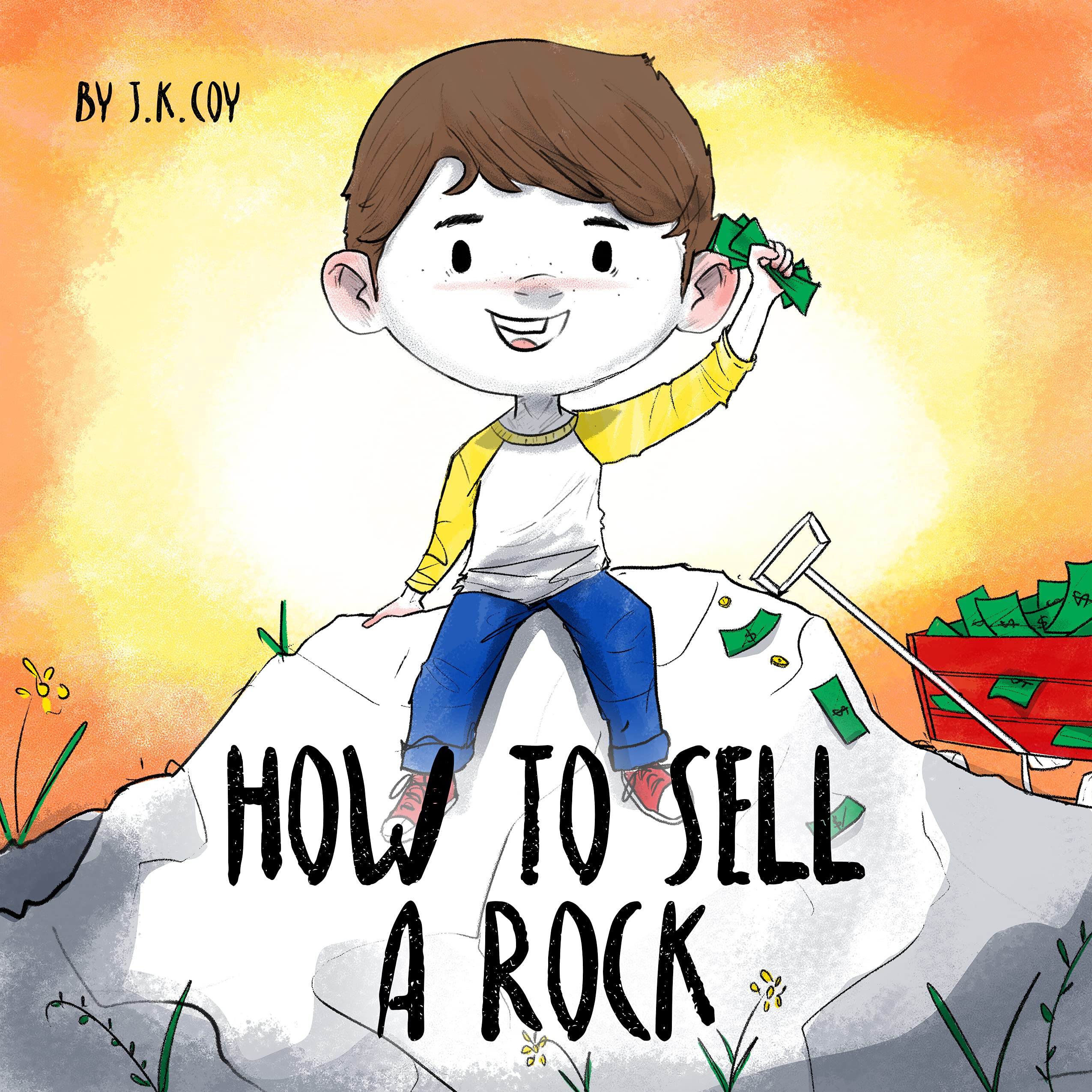 How to Sell a Rock: A Fun Kidpreneur Story about Creative Problem Solving