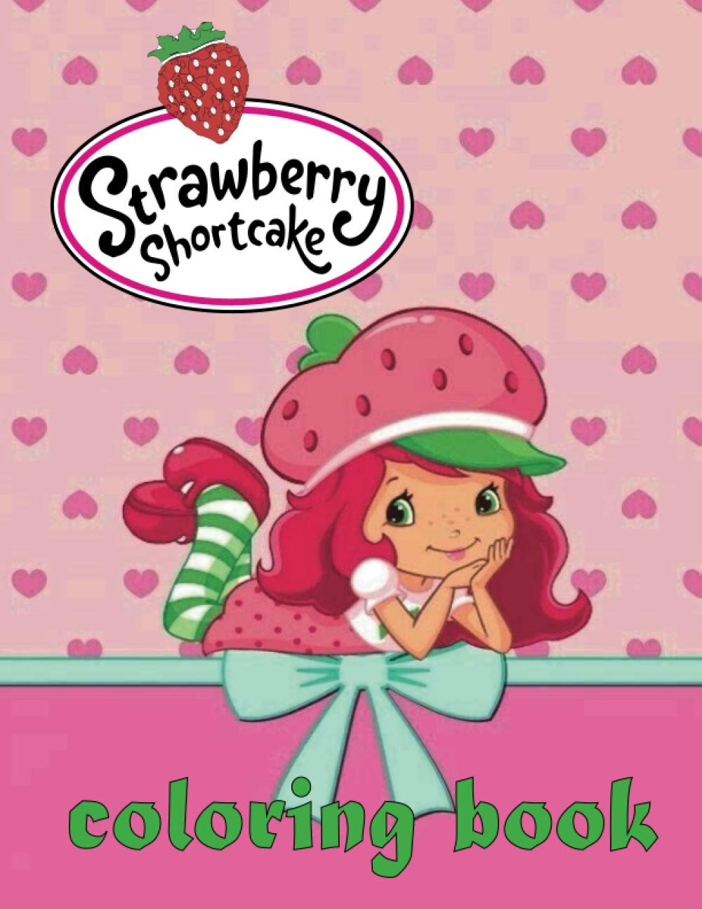 Strawberry Shortcake coloring book: Super Coloring Book for kids and ...