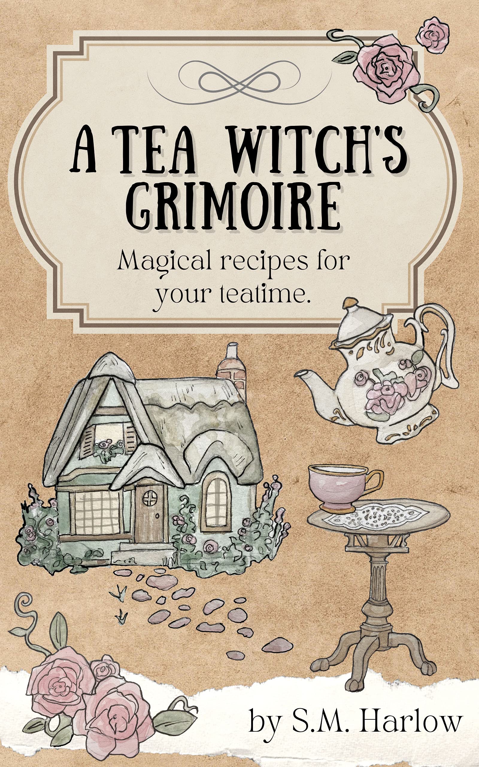 A Tea Witch's Grimoire: Magical recipes for your teatime