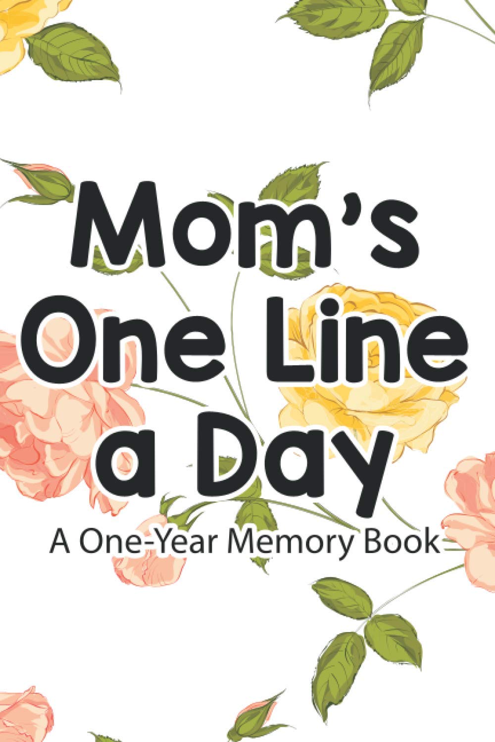 Mom's One Line A Day A OneYear Memory Book Mother's Thought And Emotion Journal, Record Of
