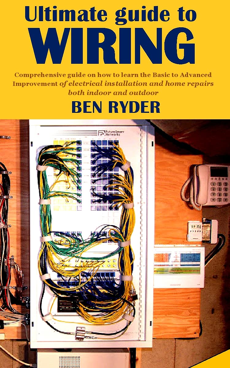 ULTIMATE GUIDE TO WIRING Comprehensive guide on how to learn the Basic