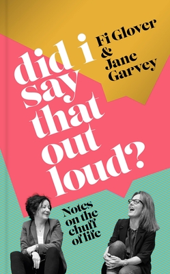 Did I Say That Out Loud?: Notes on the Chuff of Life