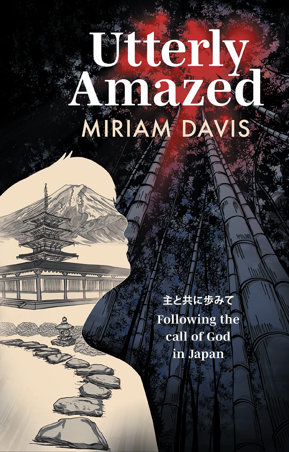 Utterly Amazed: Following the call of God in Japan