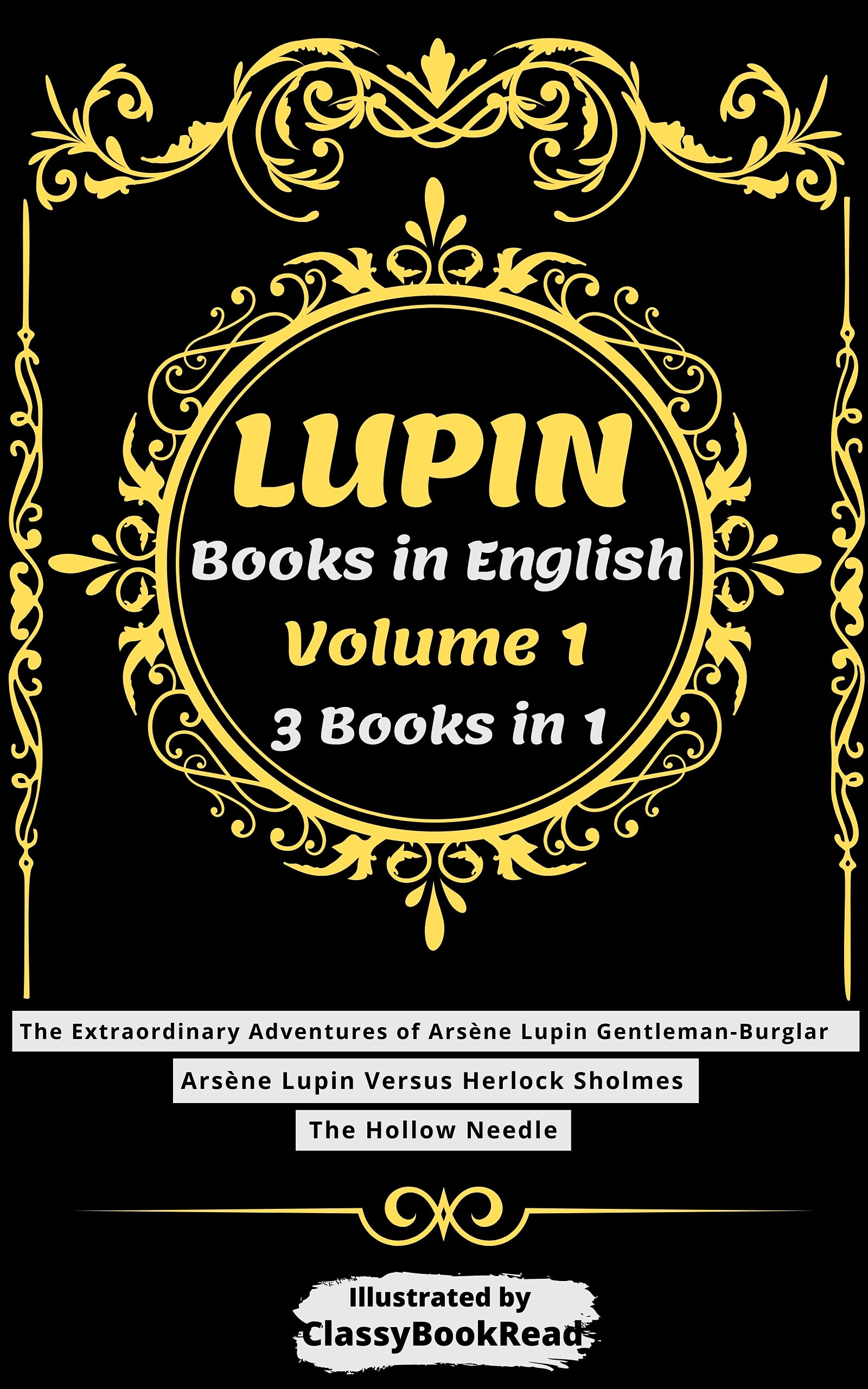 Lupin Books in English Arsène Lupin Volume 1 The Extraordinary
