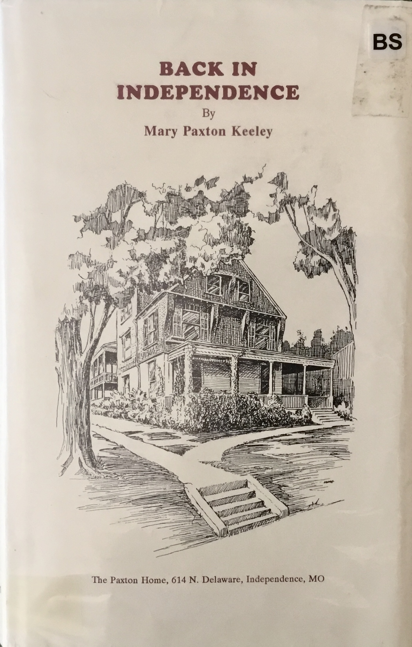Back in Independence by Mary Paxton Keeley Goodreads