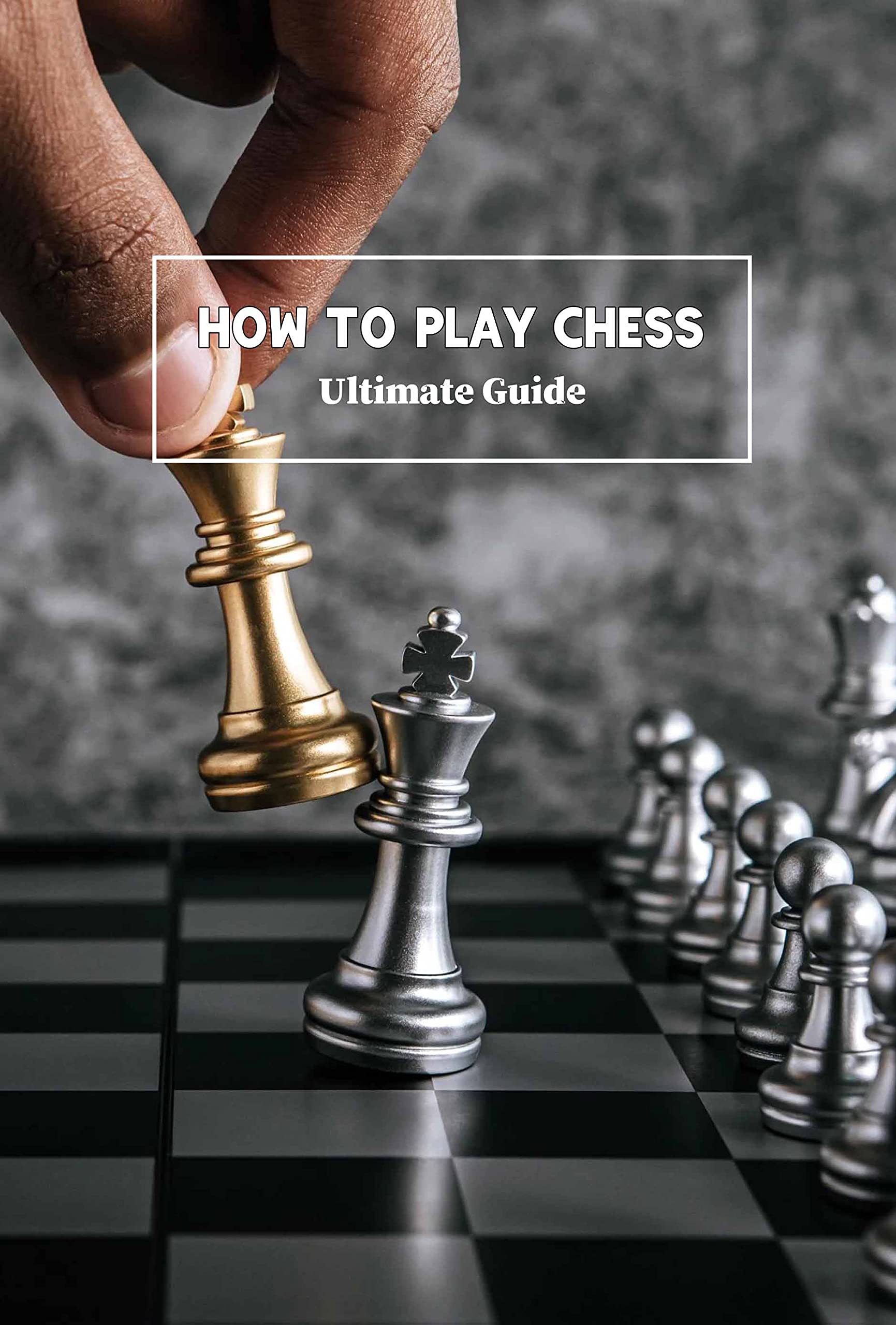 Ultimate Chess Guide Rules Of Chess: Ultimate Guide – VSALBC