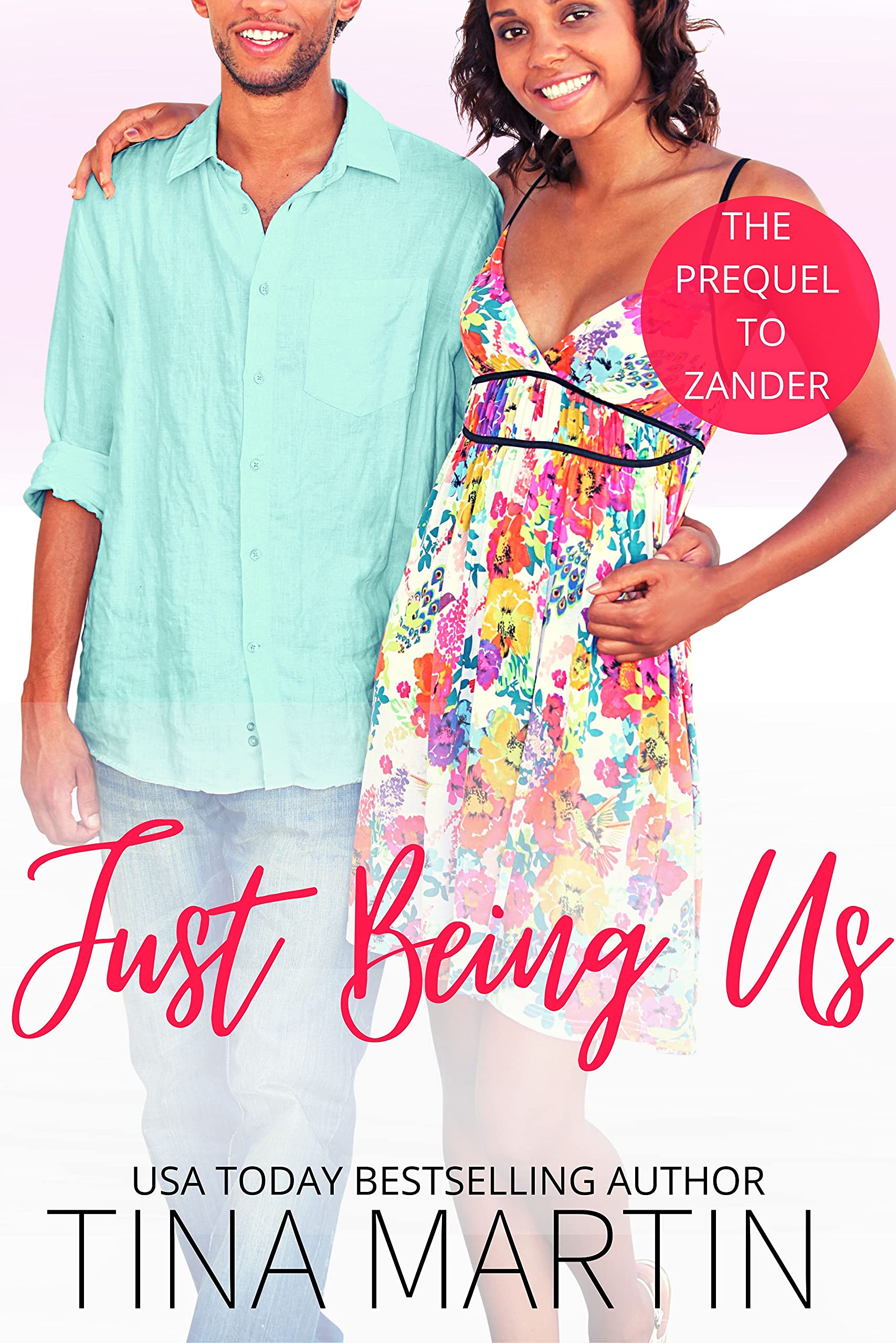 Just Being Us: The Prequel to Zander: Zander and Alyssa