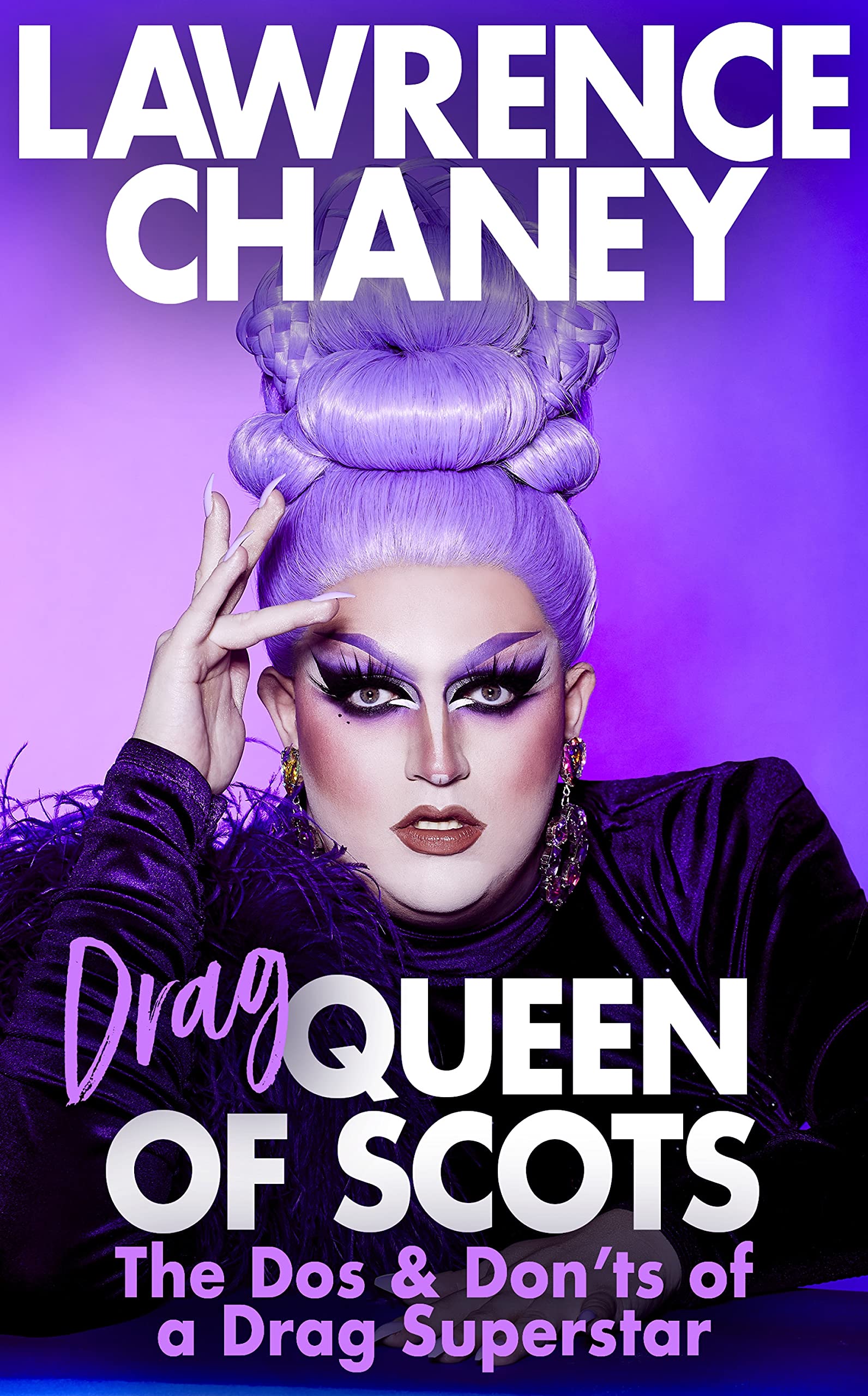Drag Queen of Scots: The dos & don’ts of a drag superstar