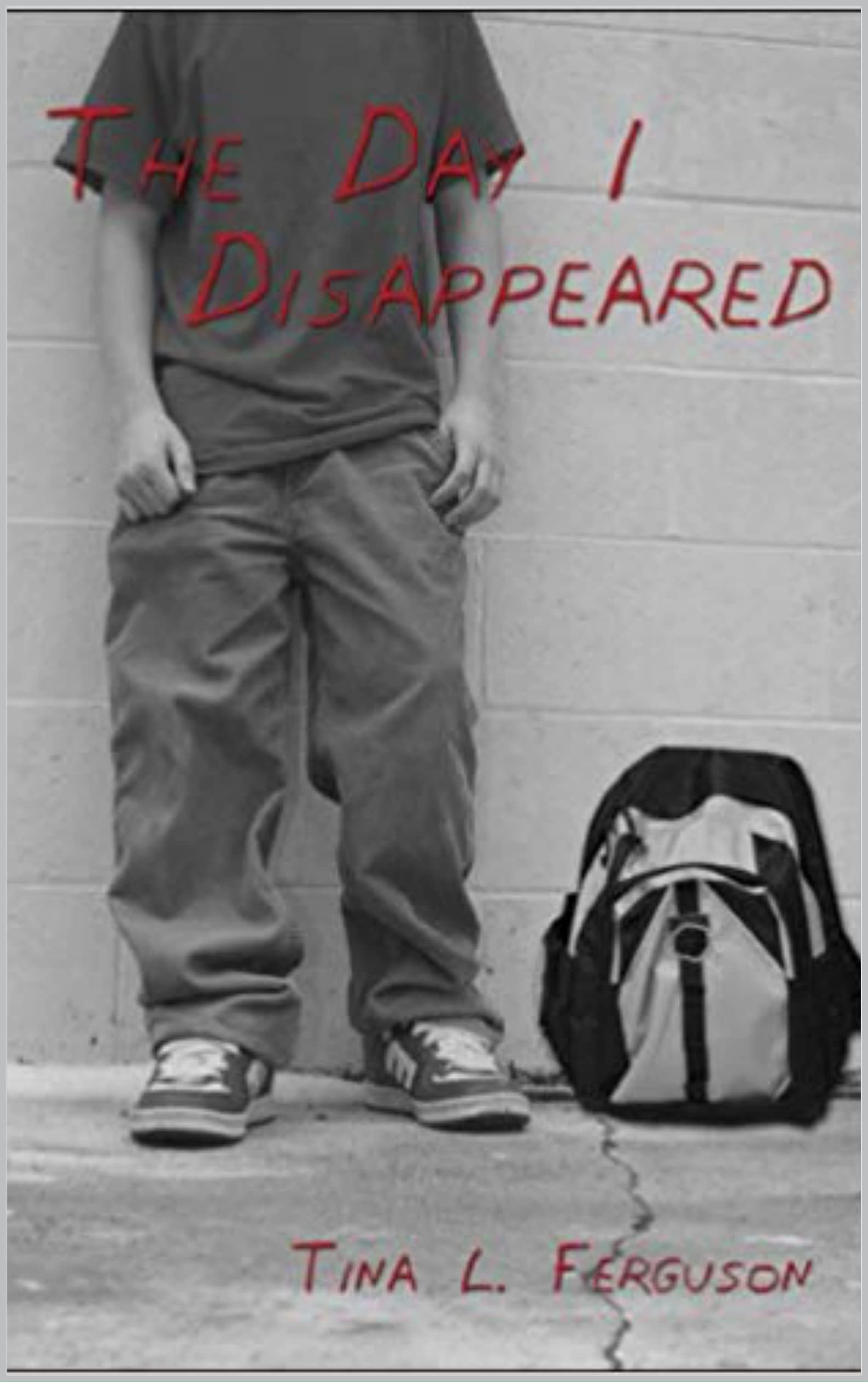 The Day I Disappeared by Tina L. Ferguson Goodreads