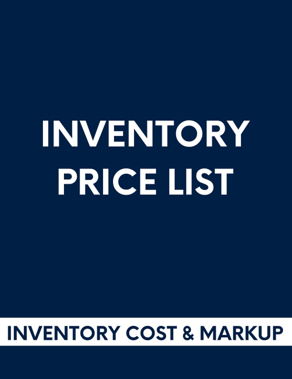 Inventory Price List Inventory Cost and Markup by LogIt Publishers