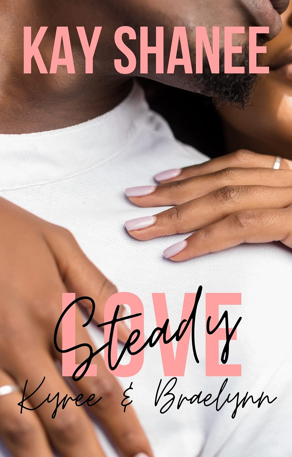 Steady Love - Kyree & Braelynn book cover