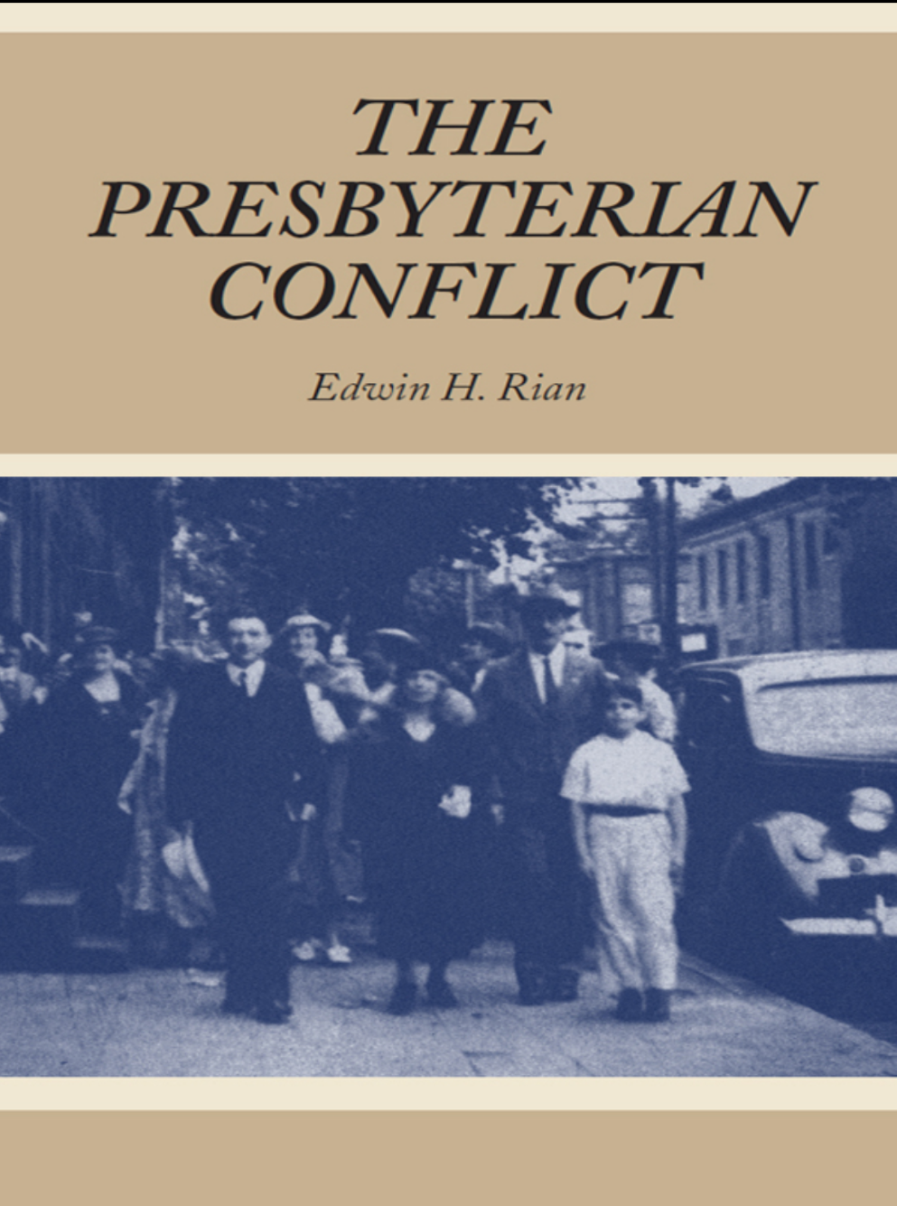 The Presbyterian Conflict