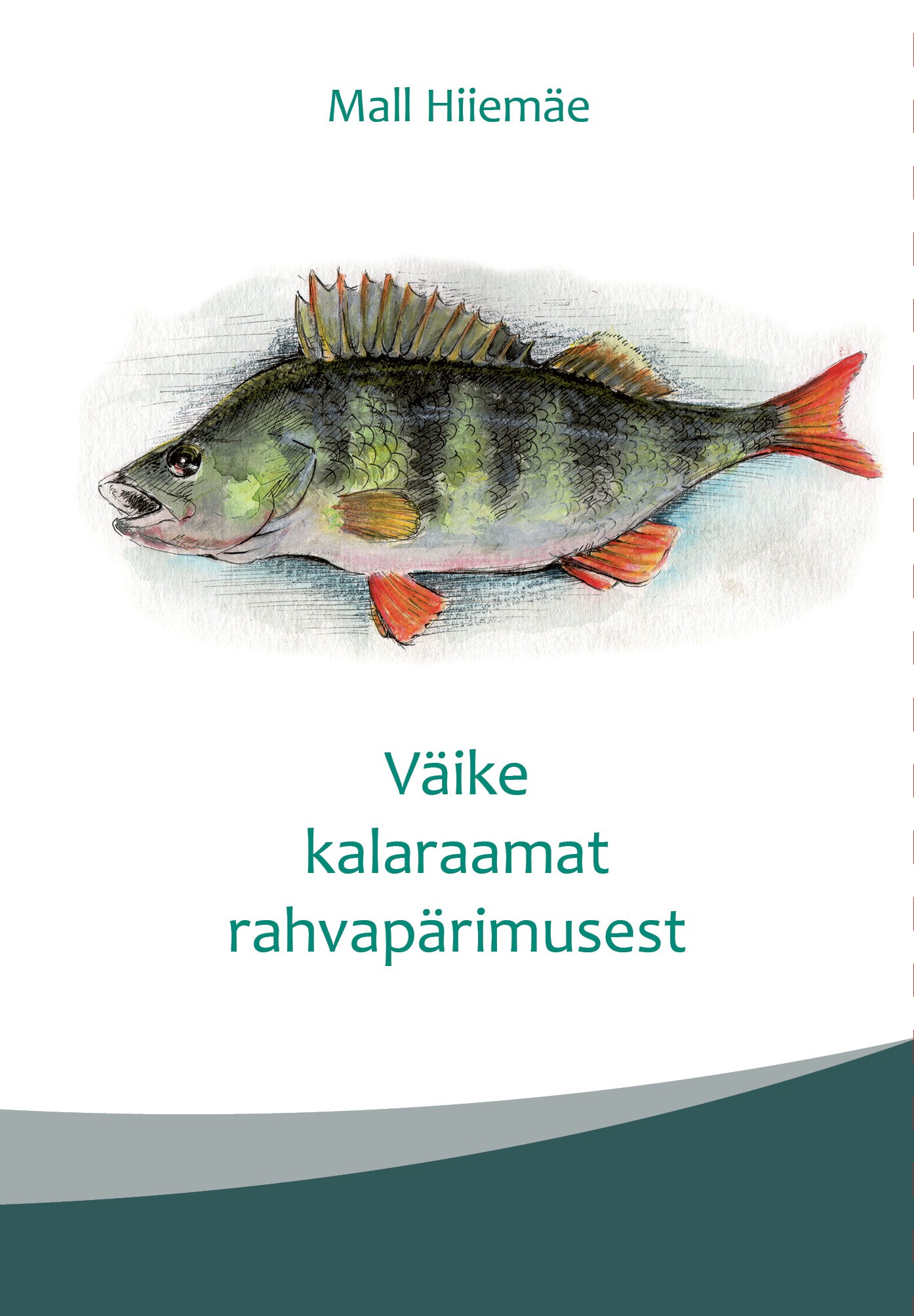 Väike kalaraamat rahvapärimusest by Mall Hiiemäe | Goodreads