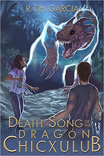 Death Song of the Dragón Chicxulub book cover