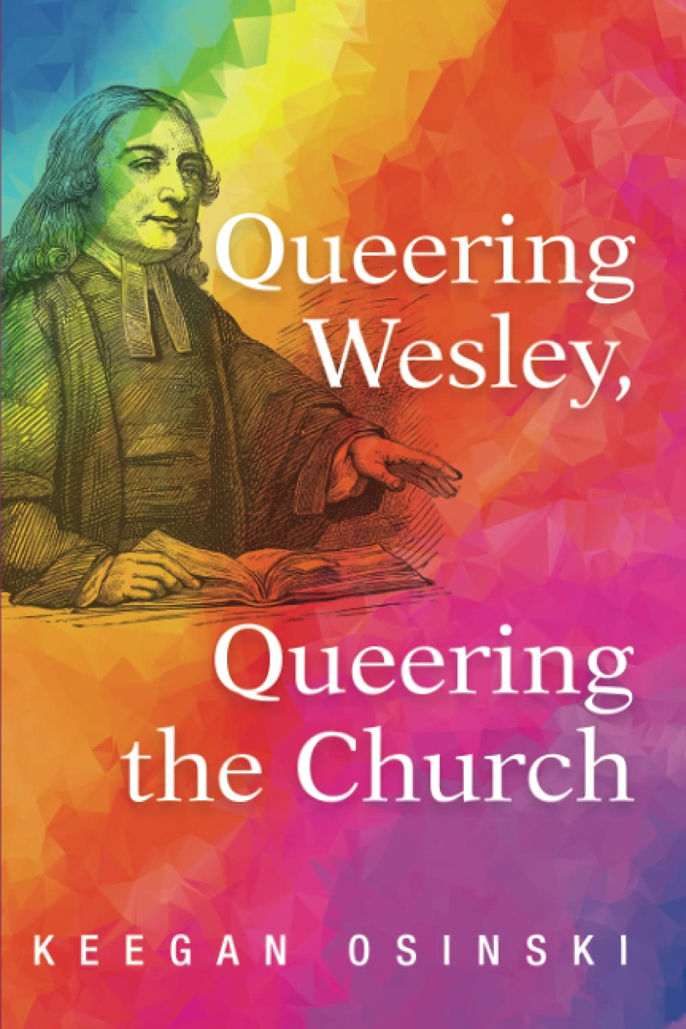 Queering Wesley, Queering the Church