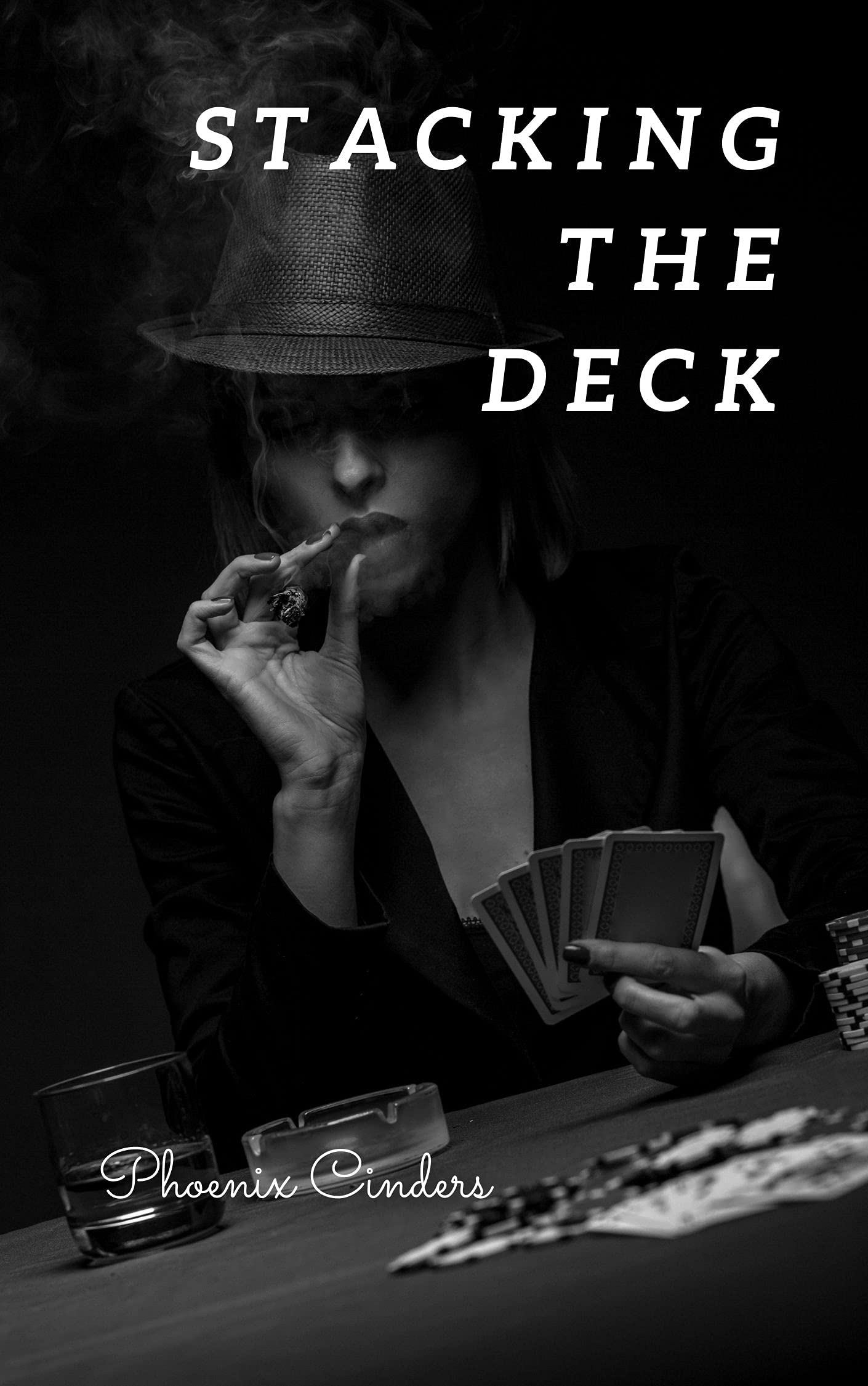 Stacking the Deck by Phoenix Cinders Goodreads