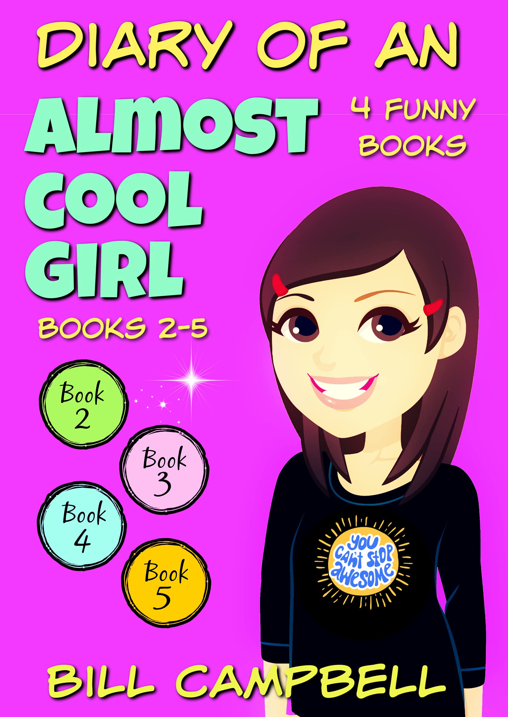 Diary of an Almost Cool Girl - Books 2-5: 4 FUNNY Books