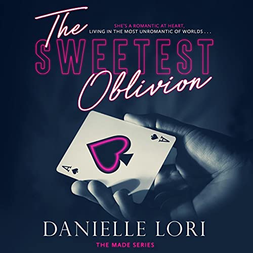 The Sweetest Oblivion (Made, #1)