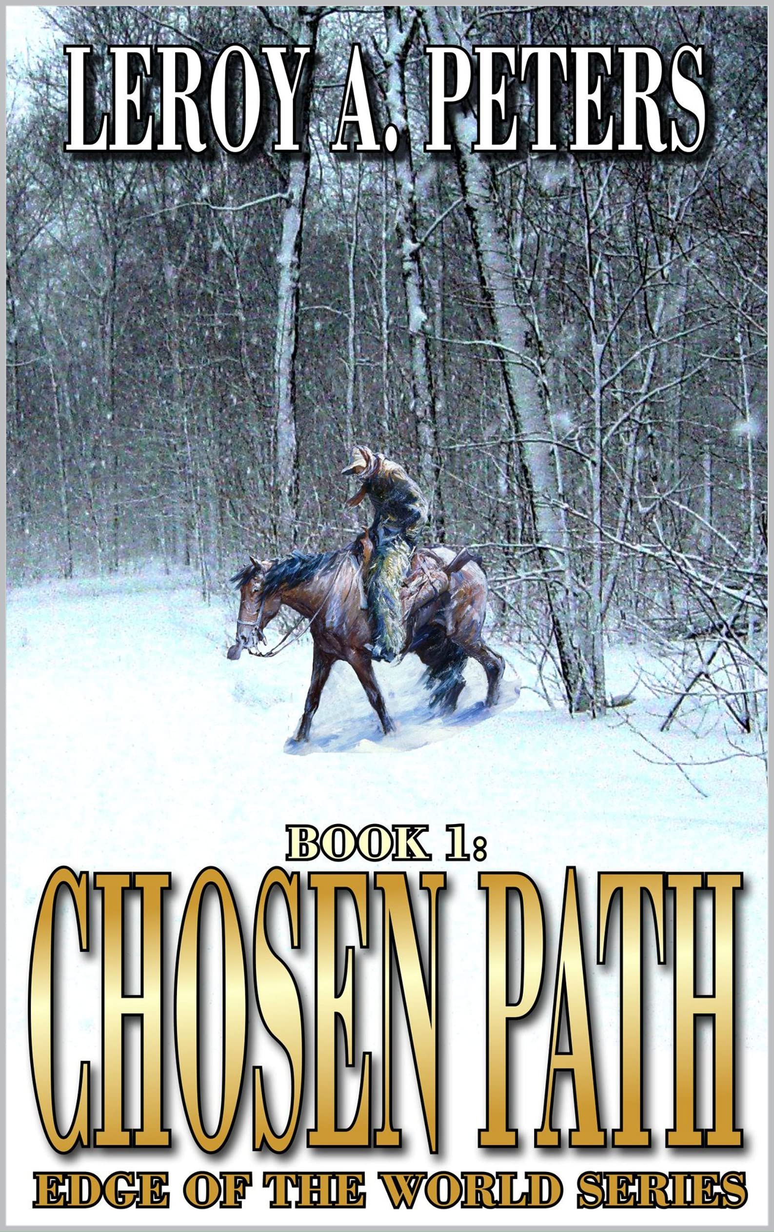 Chosen Path: A Mountain Man Adventure Novel