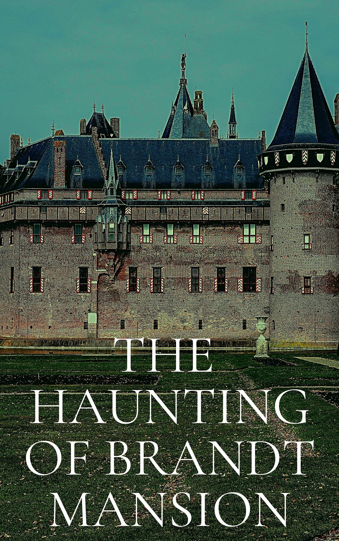 The Haunting of Brandt Mansion book cover