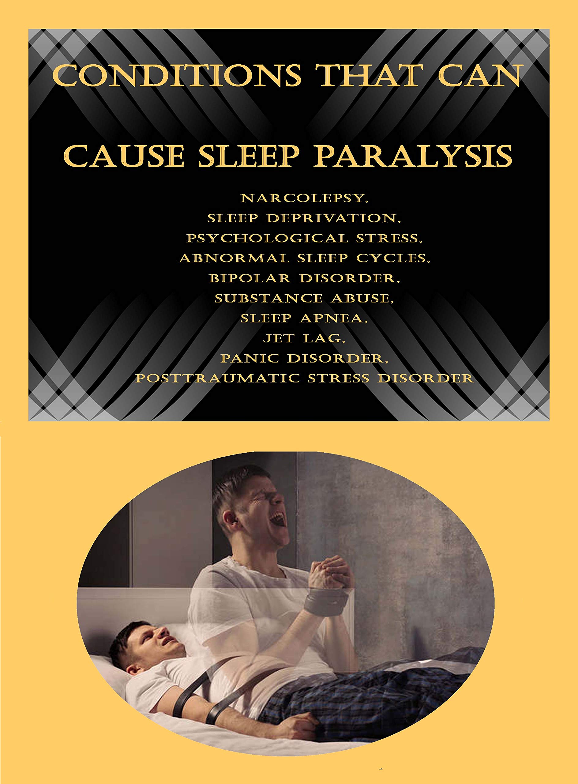 Conditions That Can Cause Sleep Paralysis Narcolepsy, Sleep