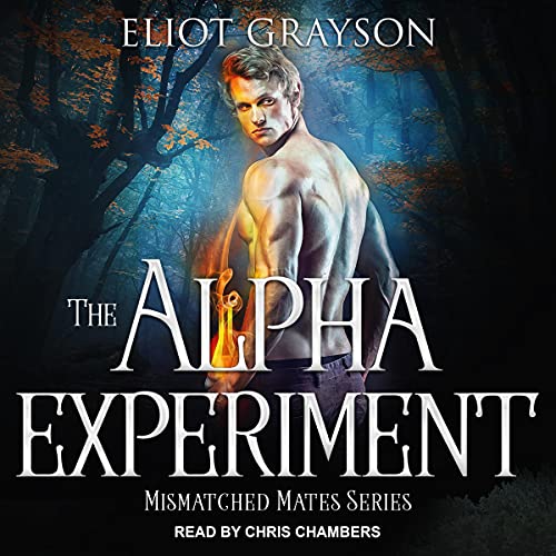 The Alpha Experiment (Mismatched Mates, #3)
