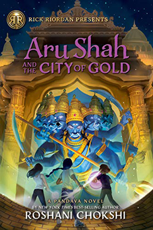 Aru Shah and the City of Gold (Pandava, #4)