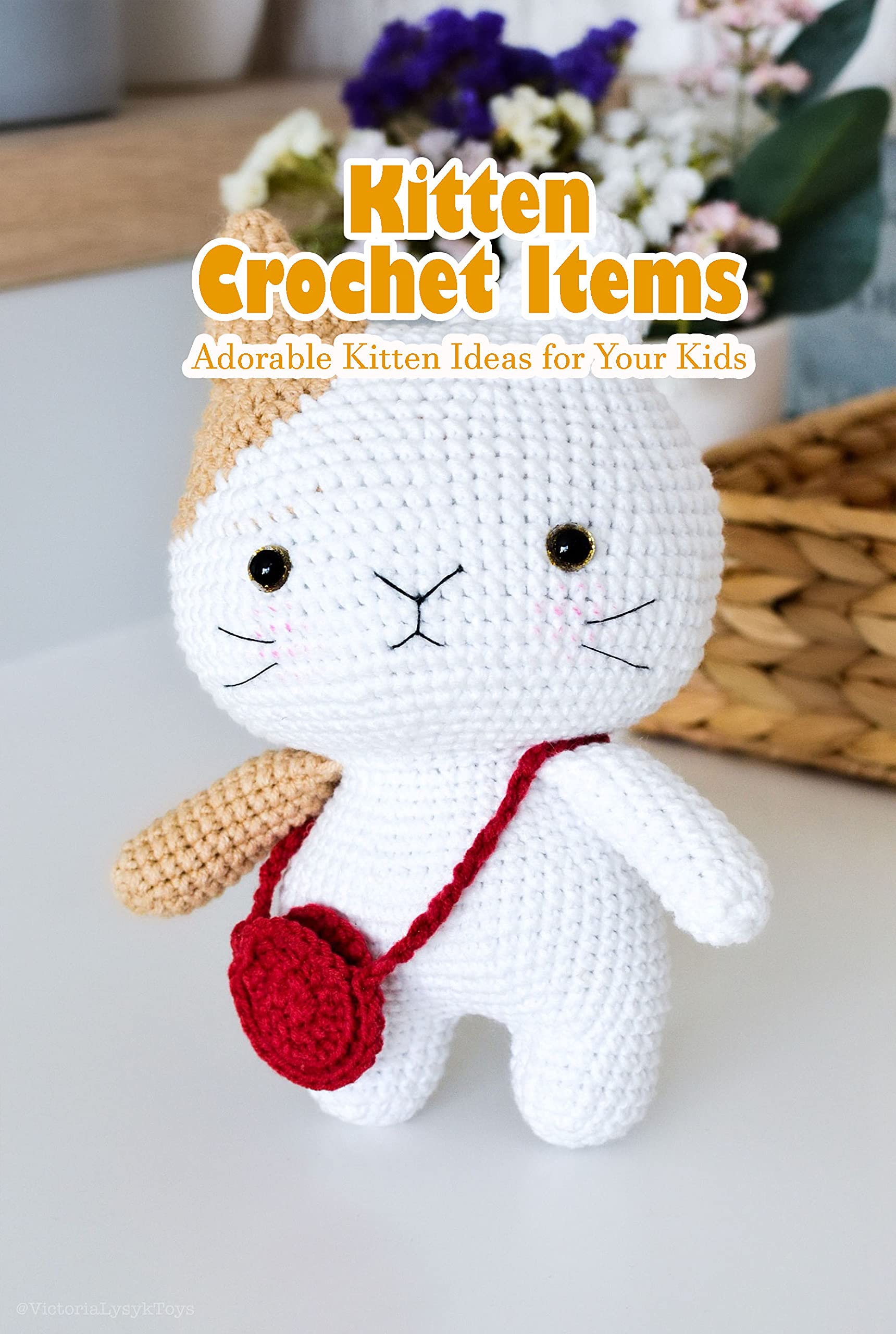 Kitten Crochet Items Adorable Kitten Ideas for Your Kids Guide To