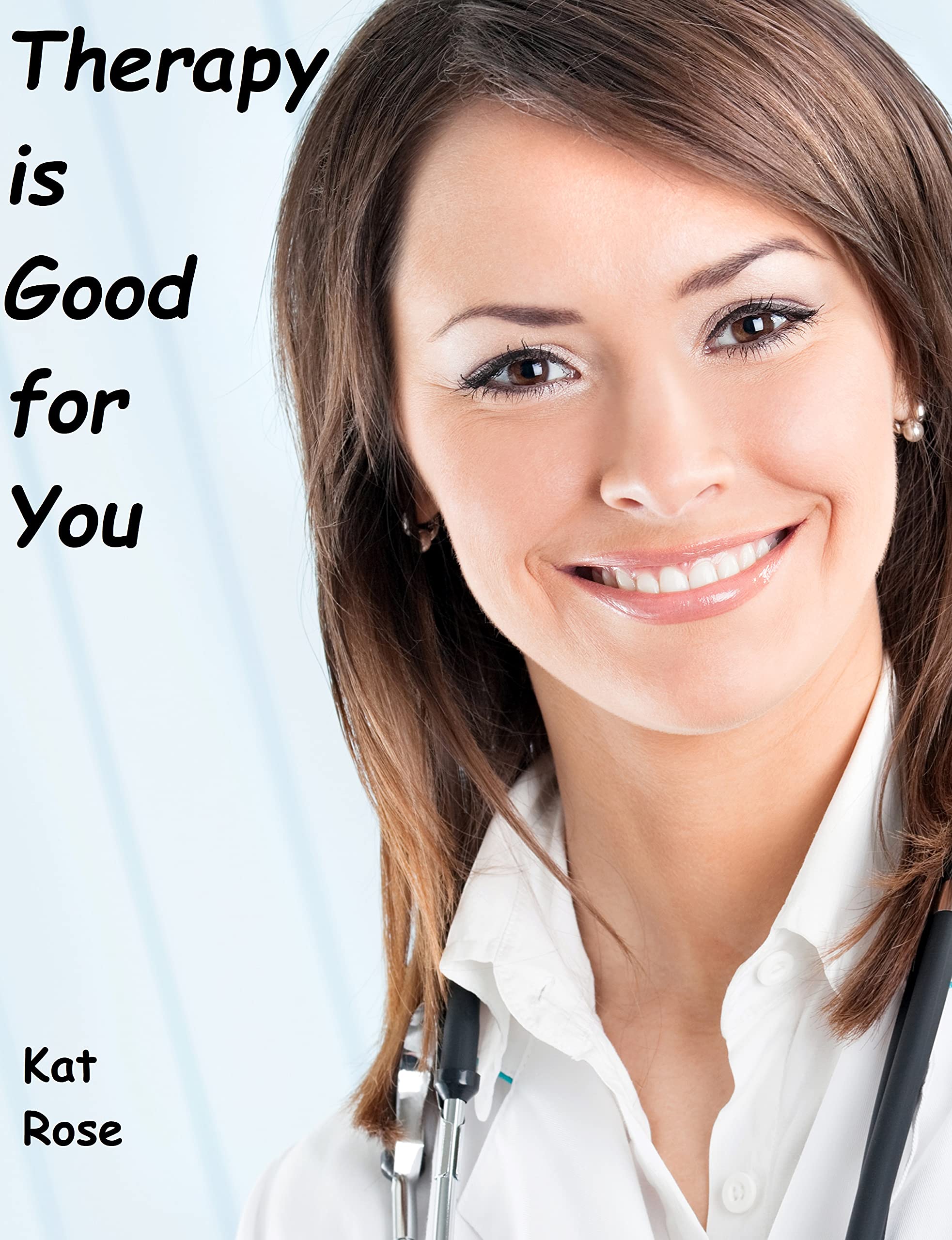 Therapy is Good for You by Kat Rose Goodreads
