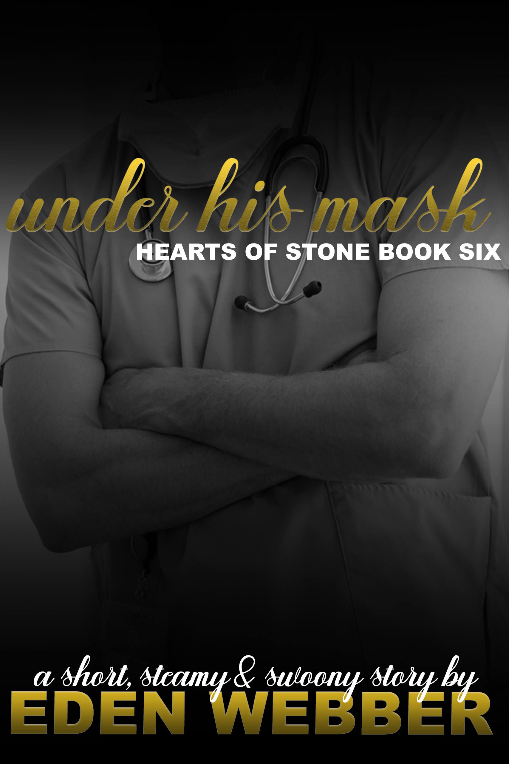 Under His Mask: A One Night Stand & Medical Workplace Novella