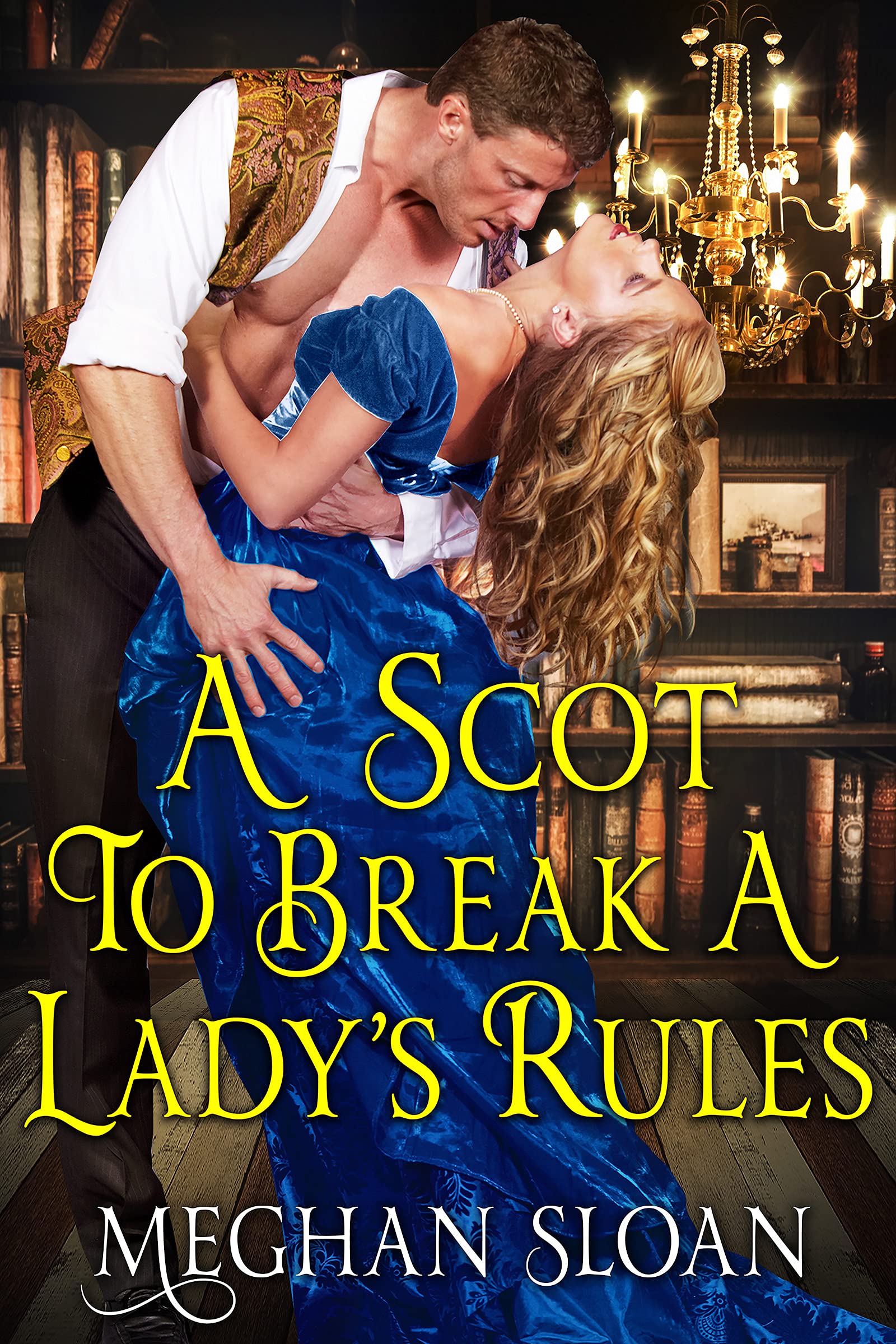 A Scot to Break a Lady's Rules