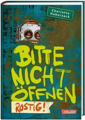 Bitte nicht öffnen: Rostig!
