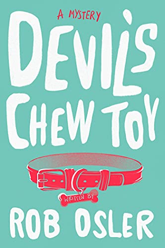 Devil's Chew Toy (Hayden & Friends, #1)
