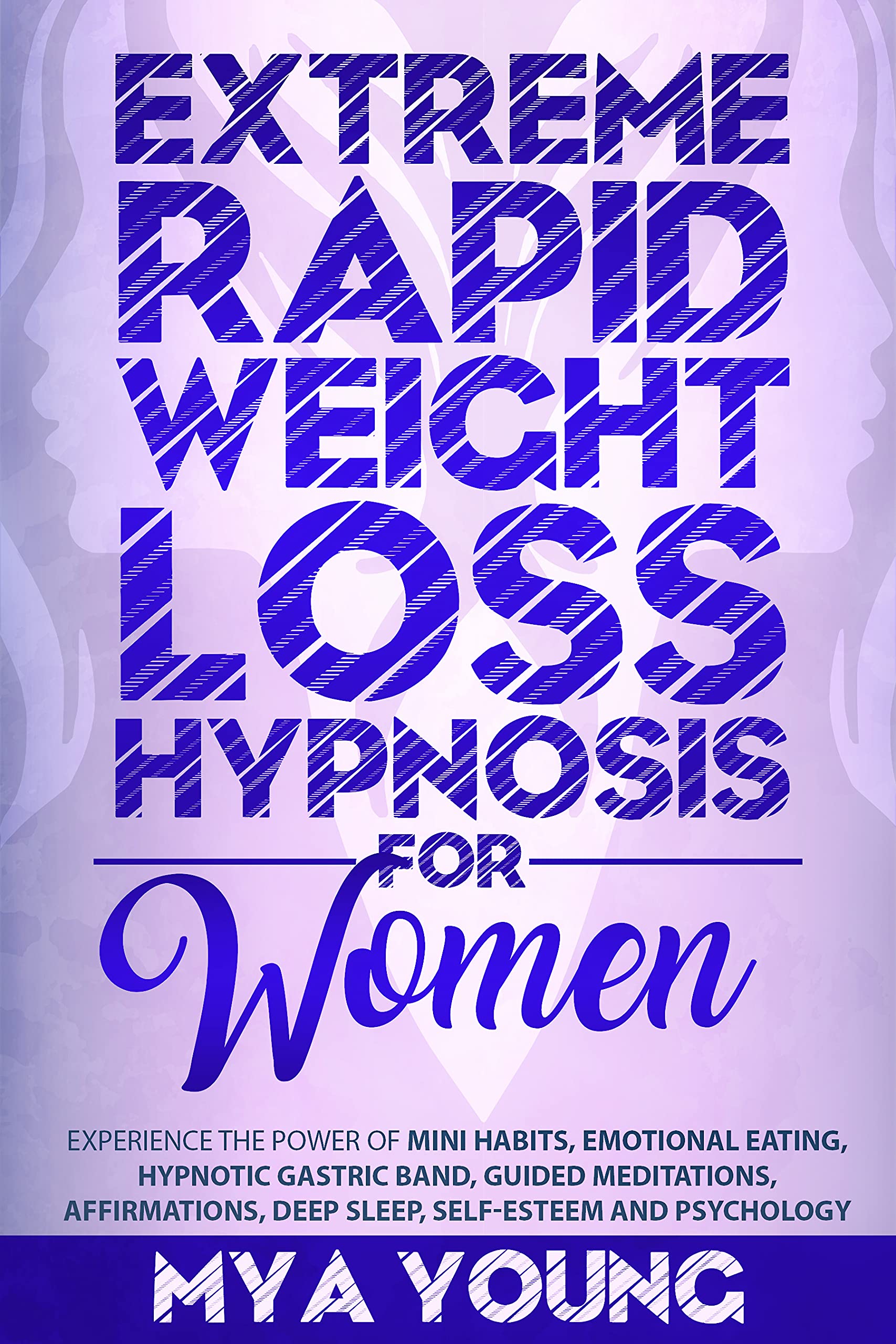 Extreme Rapid Weight Loss Hypnosis for Women: Experience The Power Of ...