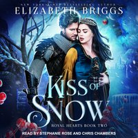 Kiss of Snow (Royal Hearts #2)